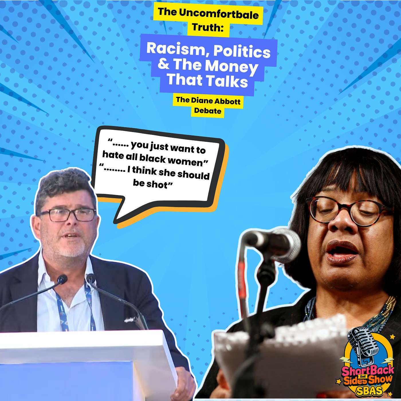 SU1.1: The Dianne Abbots Debate - Does Money Allow You to Say What You Want and Be Racist?