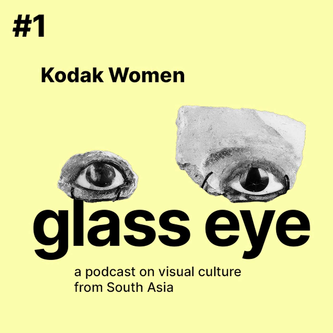 Glass Eye Episode 1: Kodak Women
