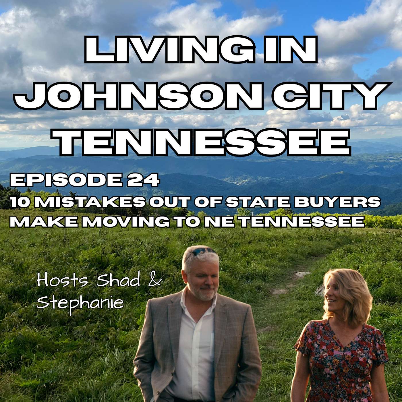 10 Mistakes Out of State Buyers Make When Moving to NE Tennessee episode artwork