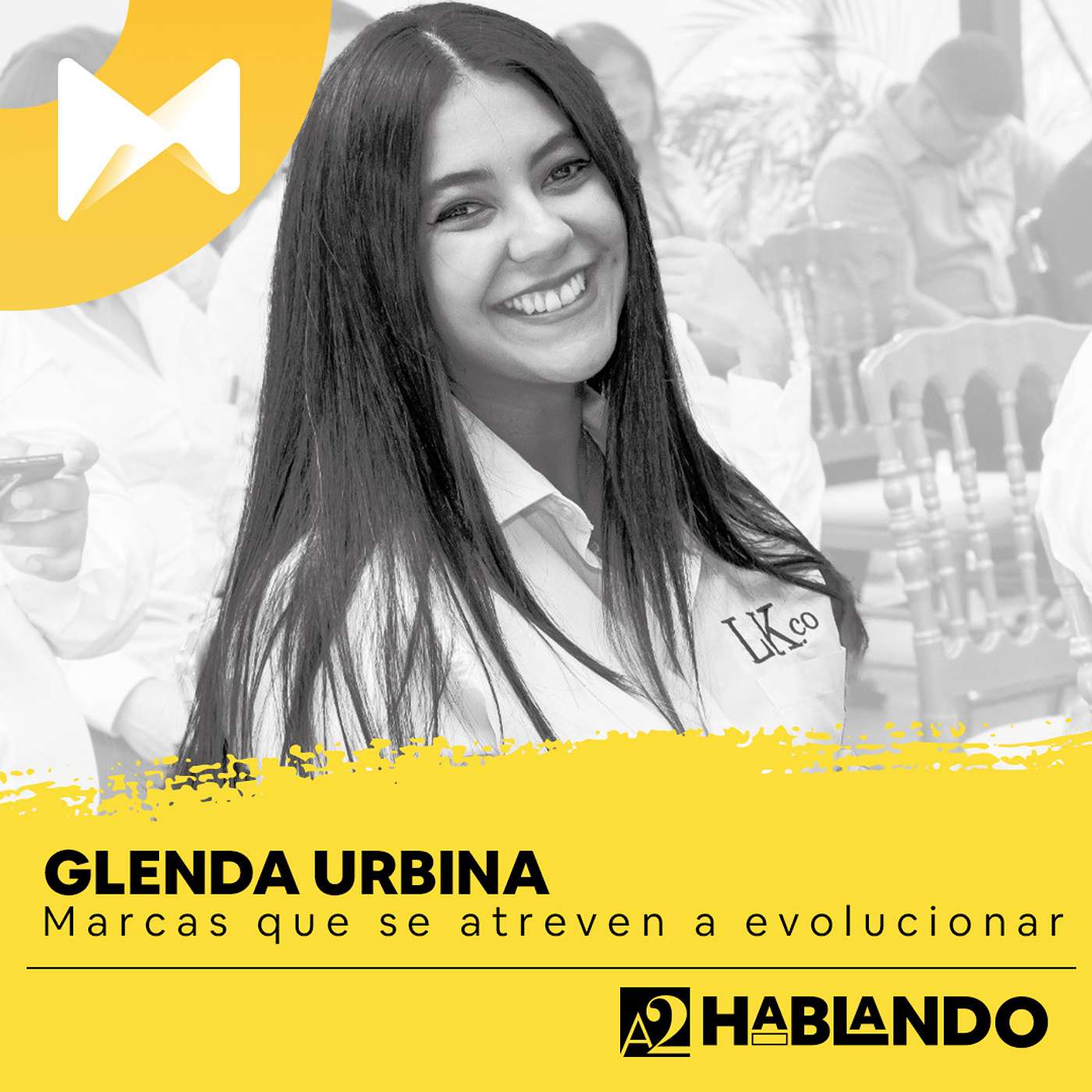 Glenda Urbina : Cortitelas | Marcas que se atreven a evolucionar Glenda Urbina : Cortitelas | Marcas que se atreven a evolucionar