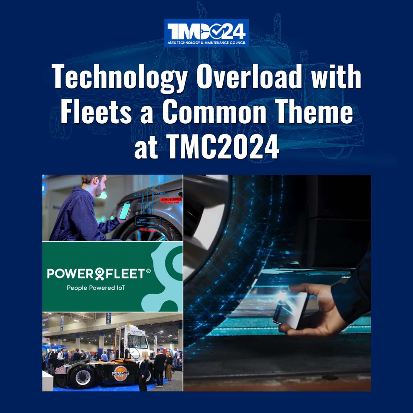 Technology Overload with Fleets a Common Theme at TMC2024