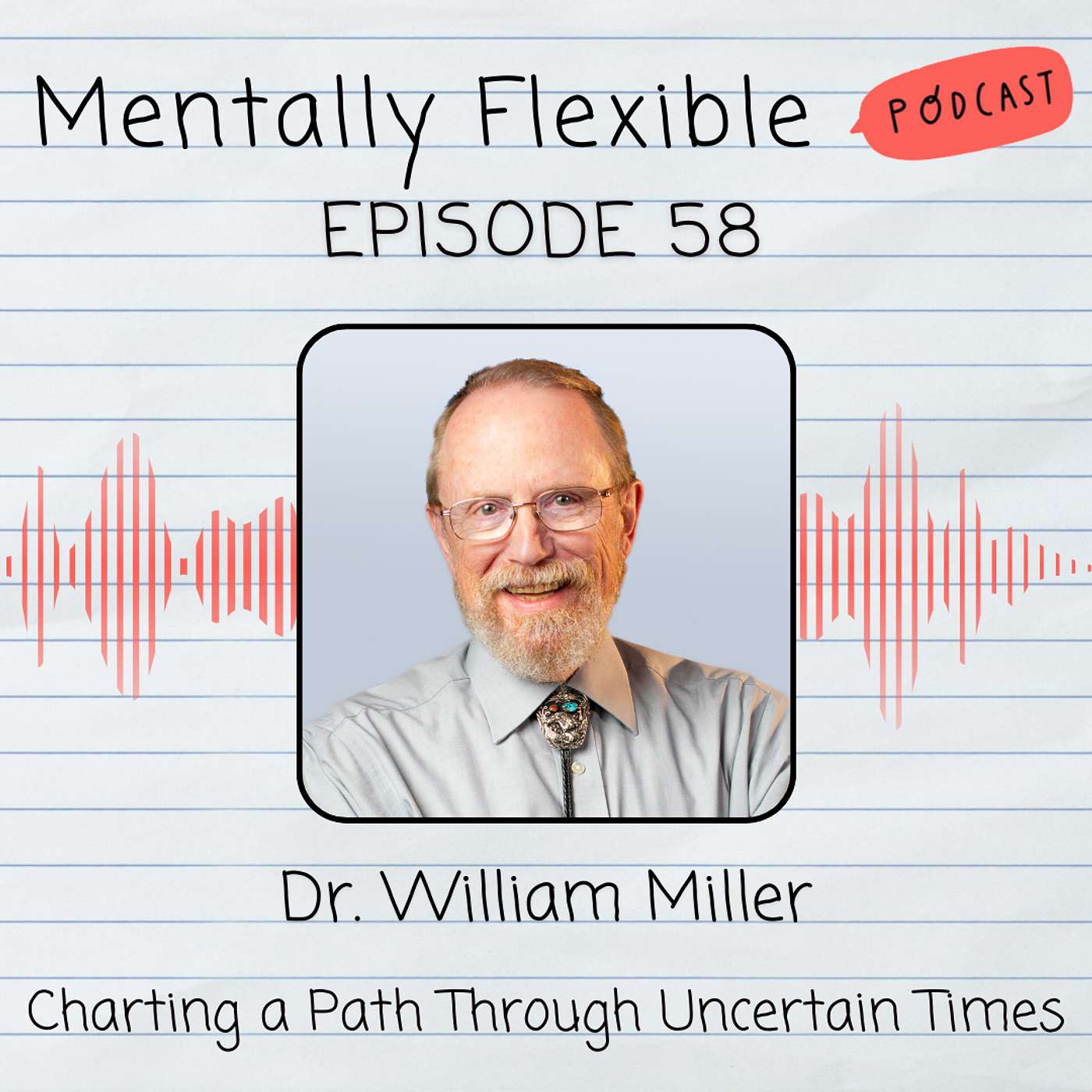 Dr. William Miller | Charting a Path Through Uncertain Times