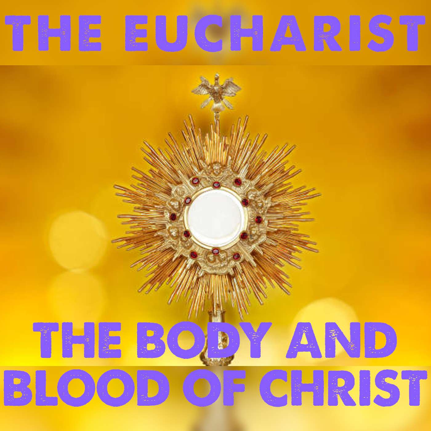 Season 5 Episode 146 - Corpus Christi - The Body and Blood of Christ