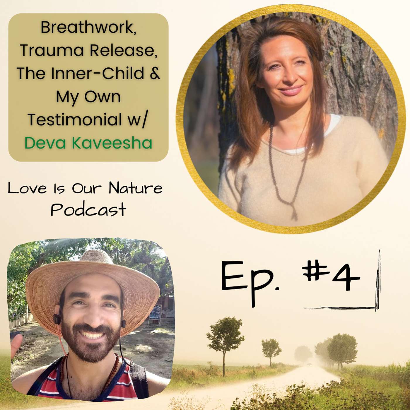 Ep. 4 - Breathwork, Trauma Release, The Inner-Child & My Own Testimonial w/ Deva Kaveesha