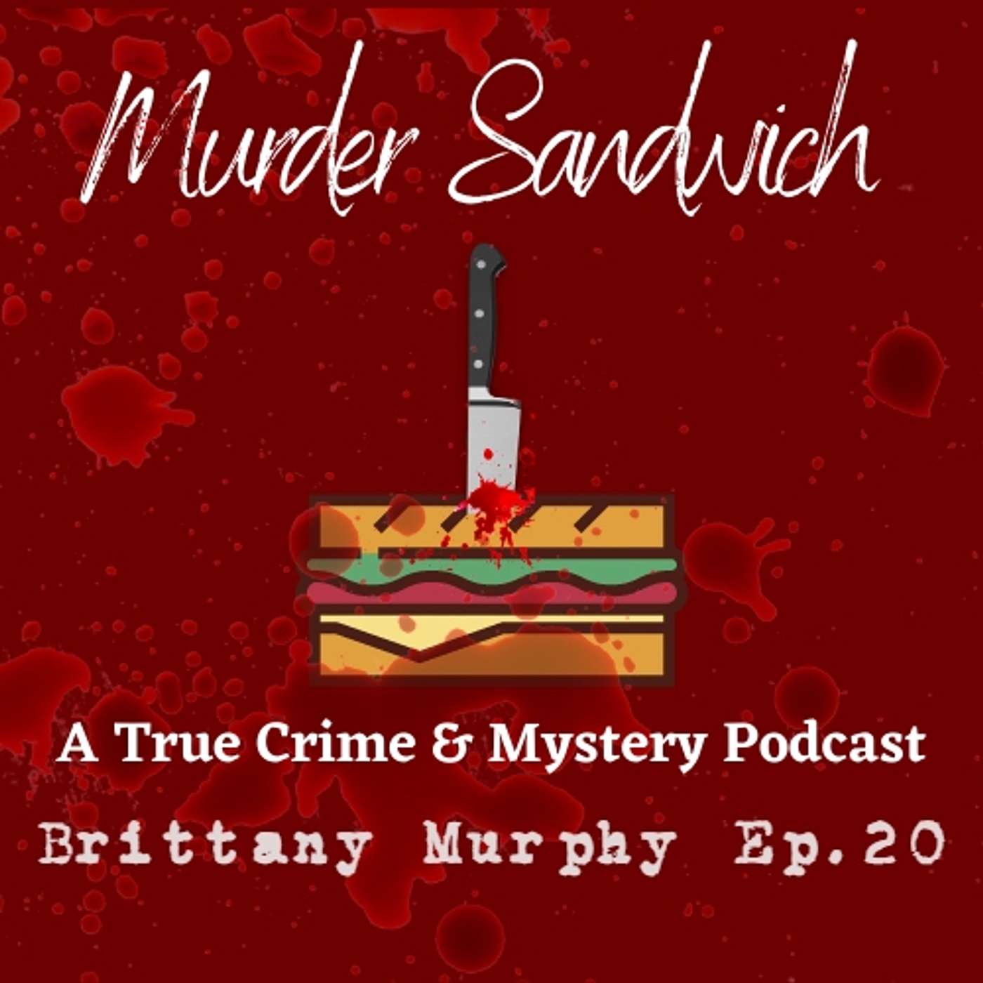 Brittany Murphy [Ep.20]