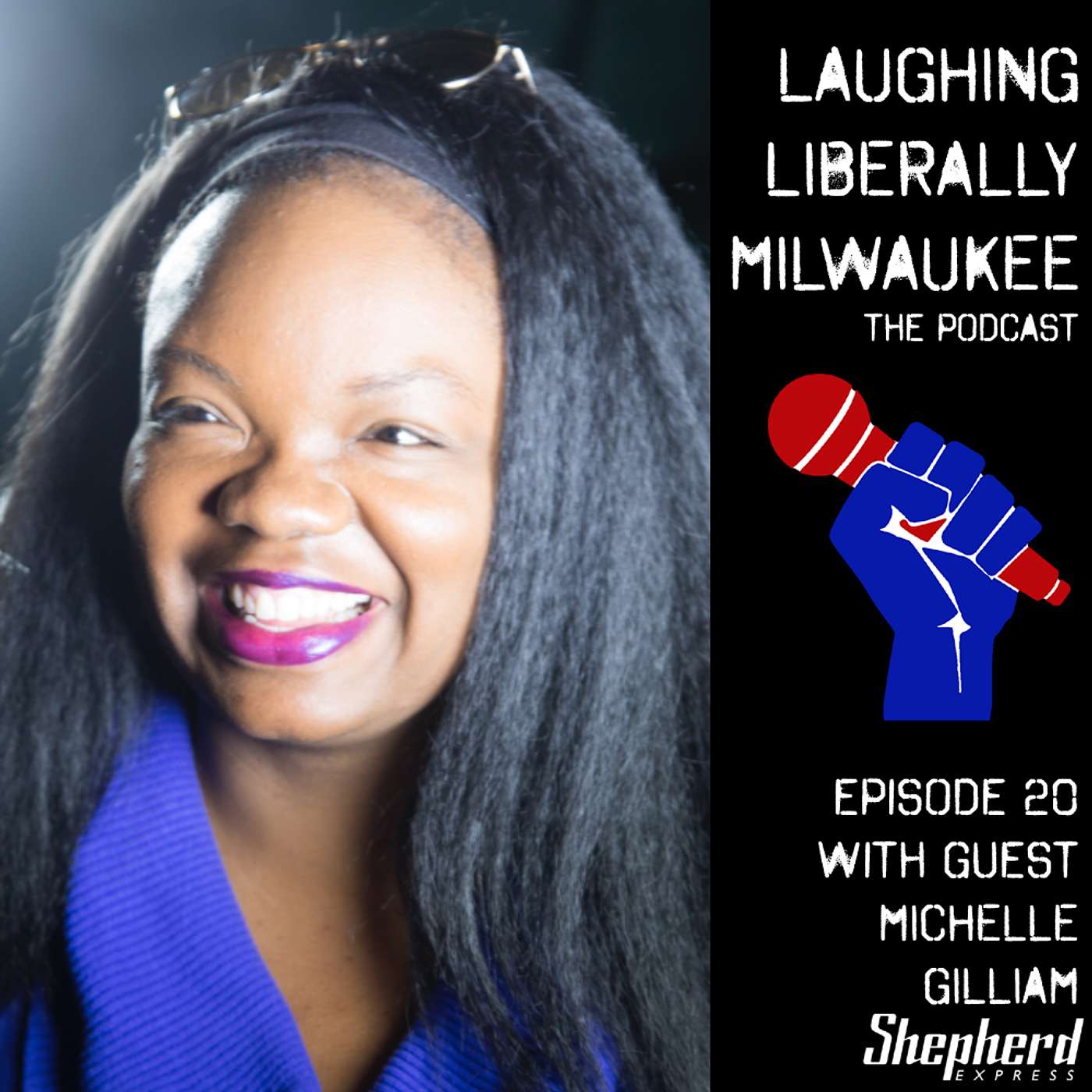 Laughing Liberally Milwaukee Episode 20: Michelle Gilliam episode artwork