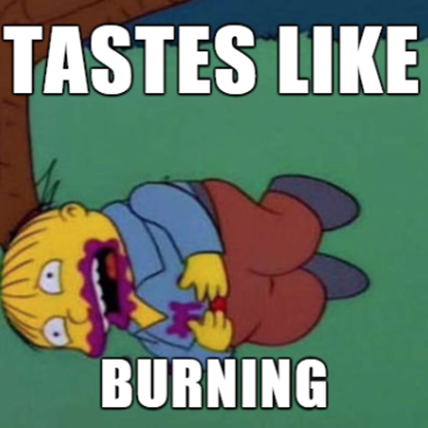 Ep32 - Tastes Like Burning episode artwork