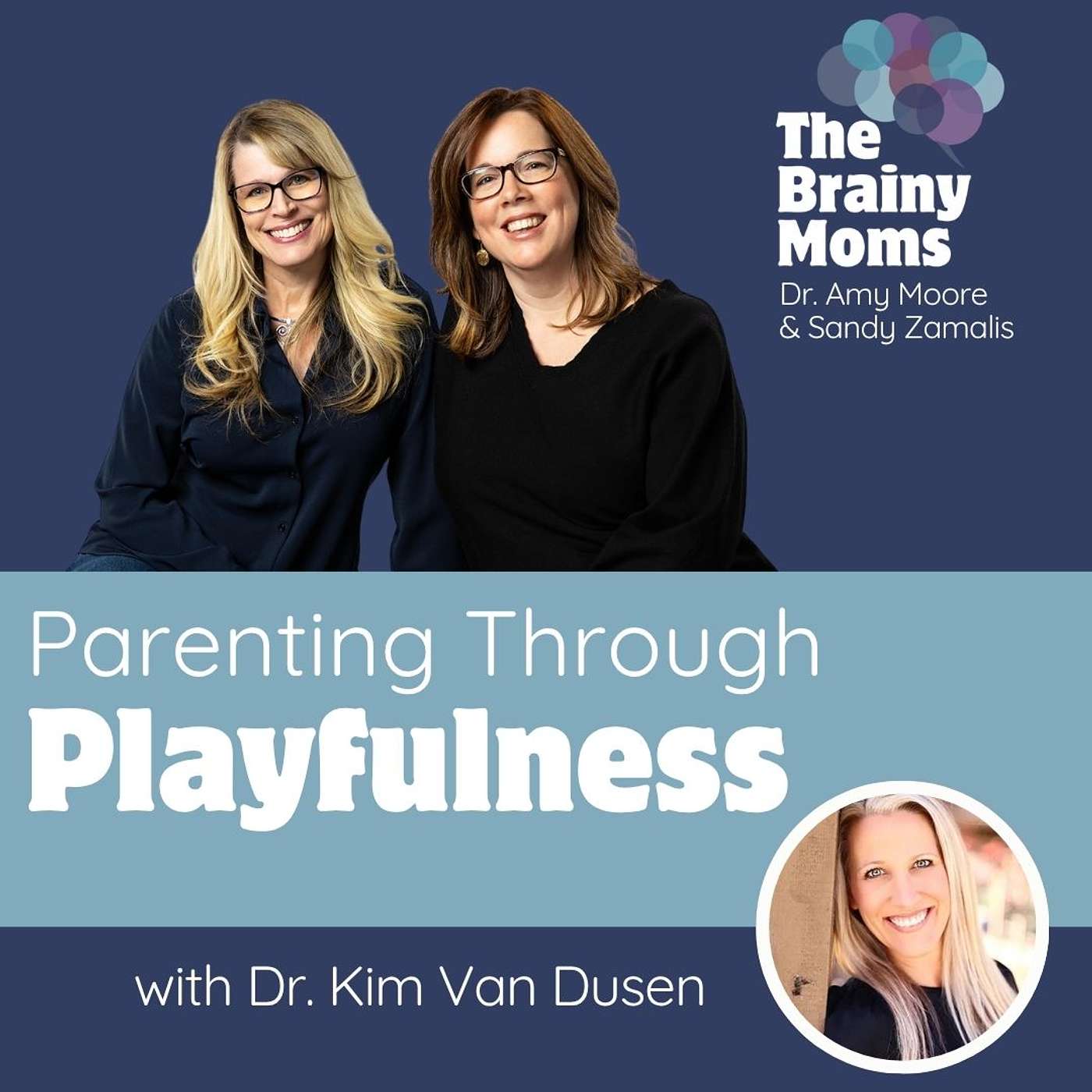 Parenting Through Playfulness | Dr. Kim Van Dusen episode artwork