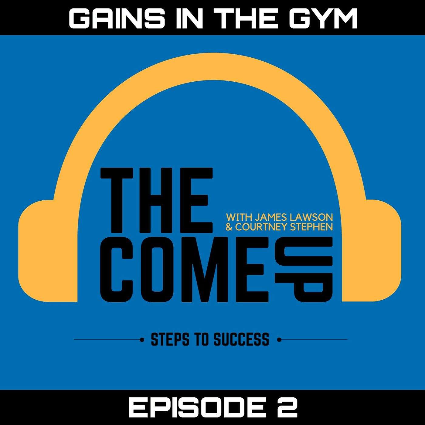 Courtney Stephen presents The Come Up Podcast - Personal Development for Leaders in Sports, Education, Careers, and Entrepreneurship.