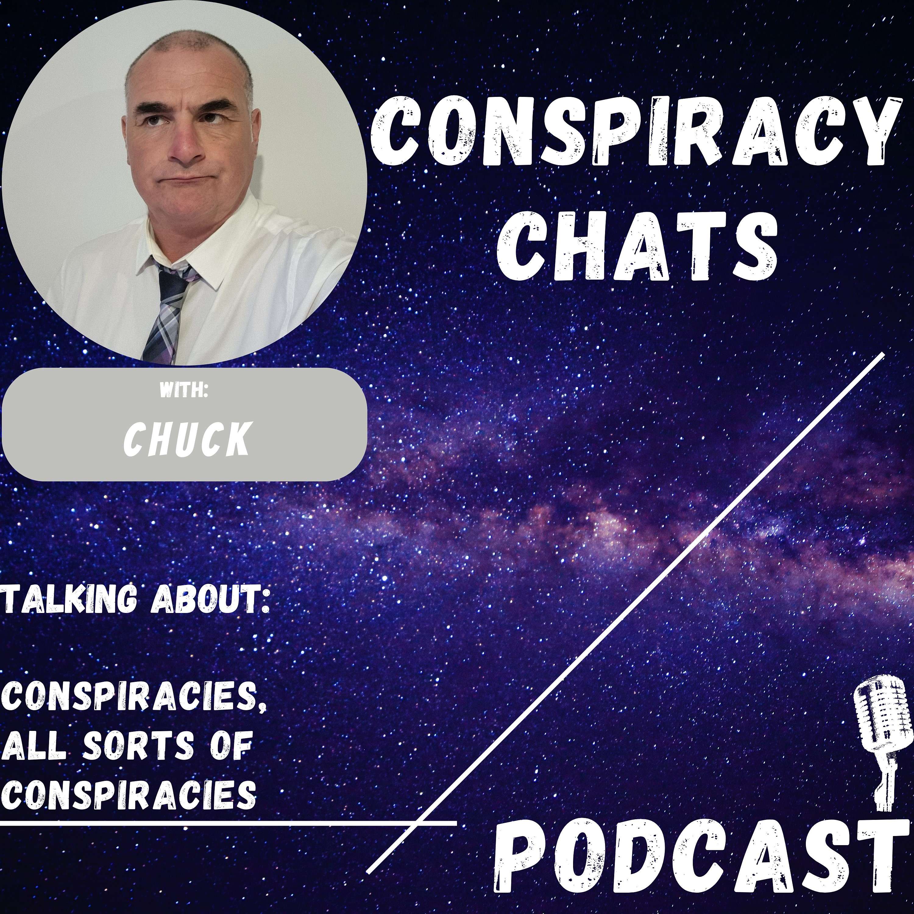 Conspiracy Chats with Chuck