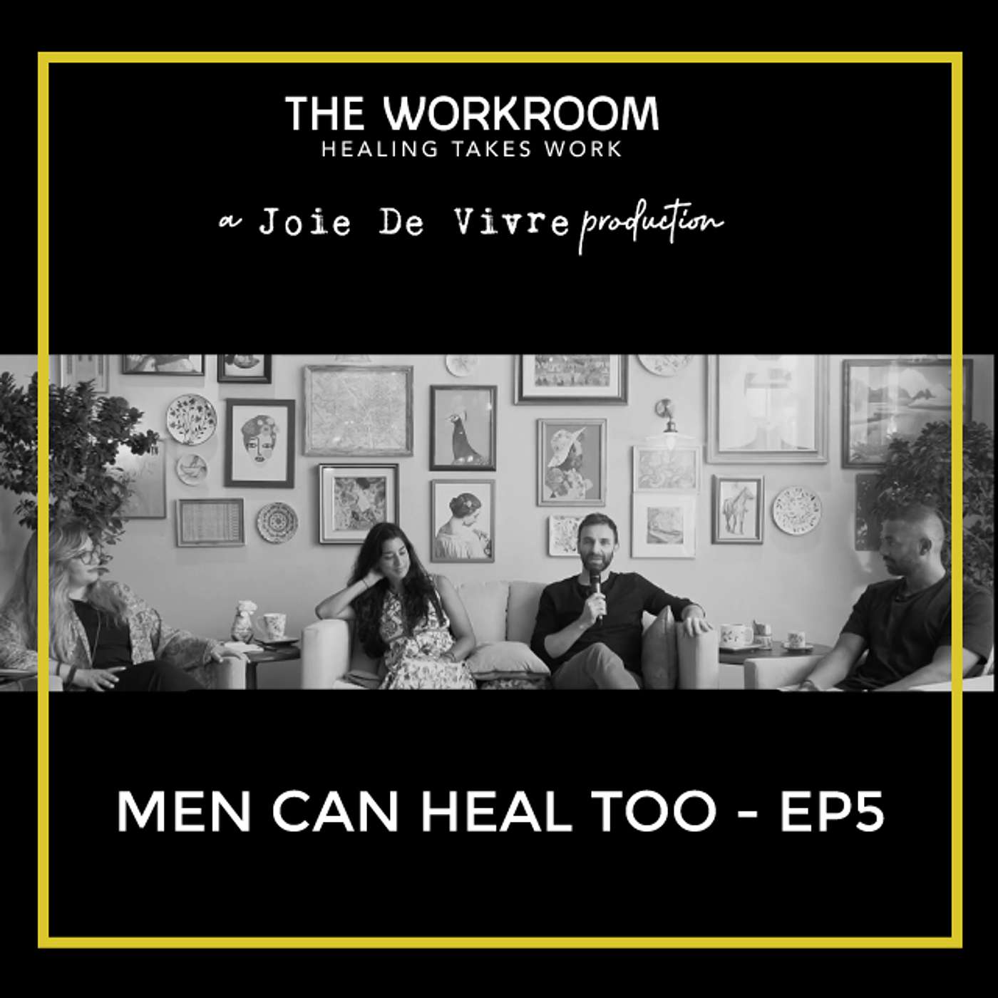 The Workroom: Vol2 Eps5 - Seek the way!  - Men Can Heal Too. episode artwork