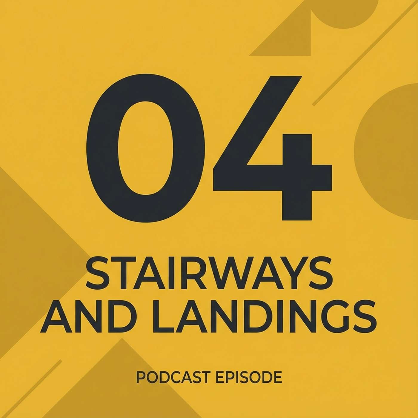 04 - Stairways and Landings