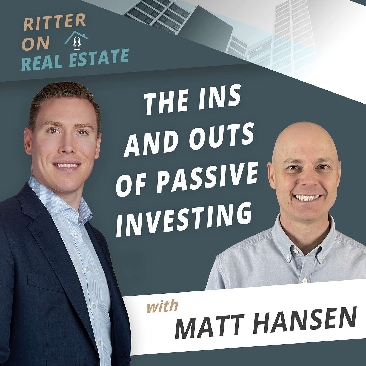The Ins And Outs Of Passive Investing With Matt Hansen