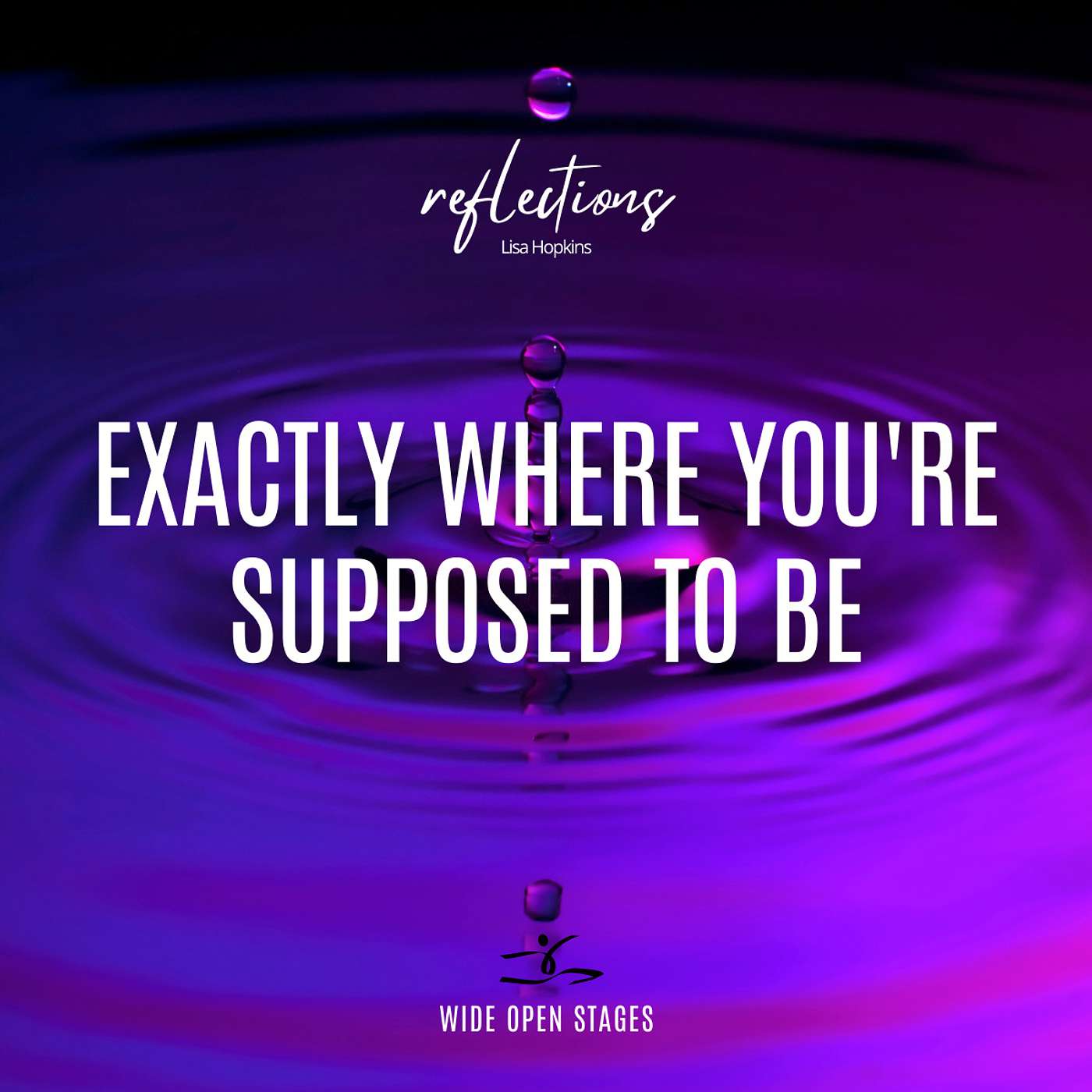 Lisa Hopkins: Exactly Where You Are Supposed to Be