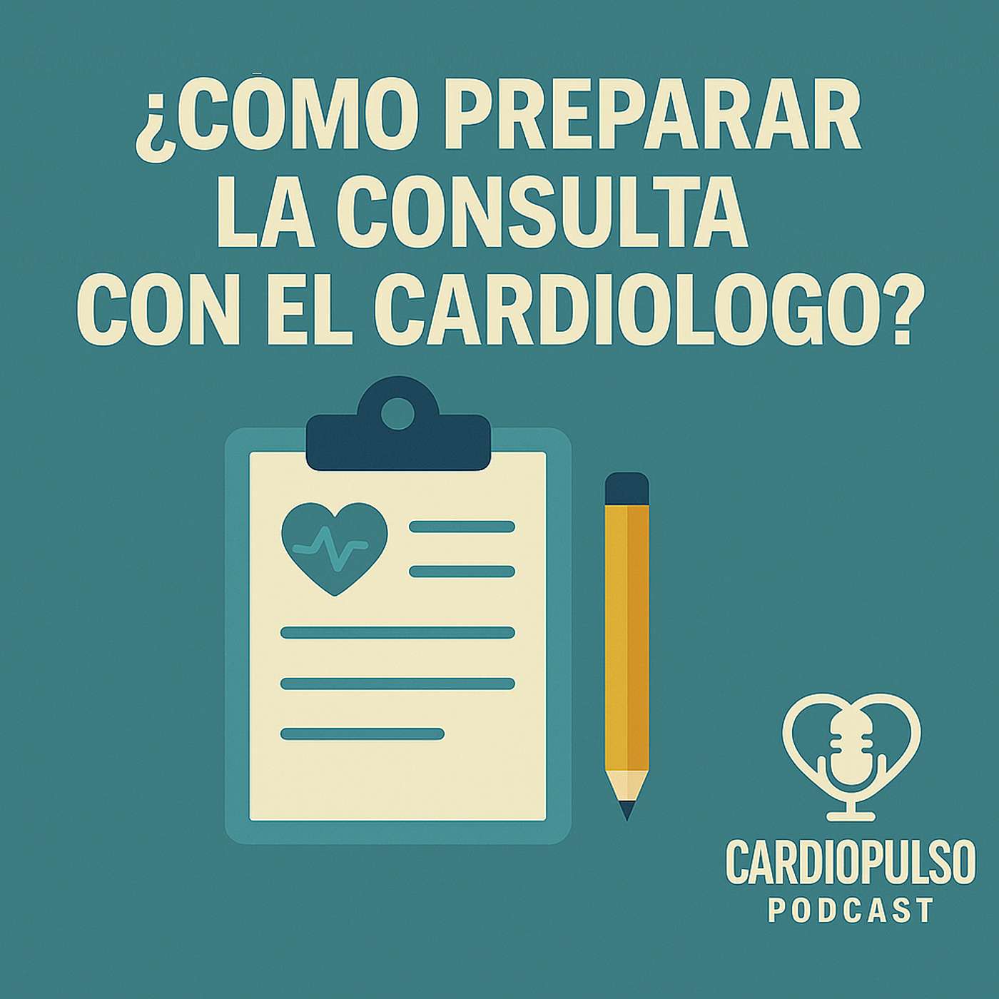 24. ¿Cómo preparar la consulta con el cardiólogo? episode artwork