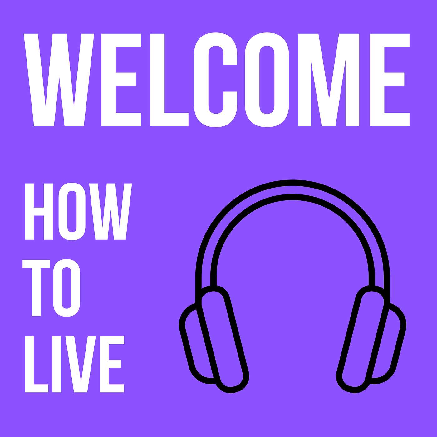 How to Live