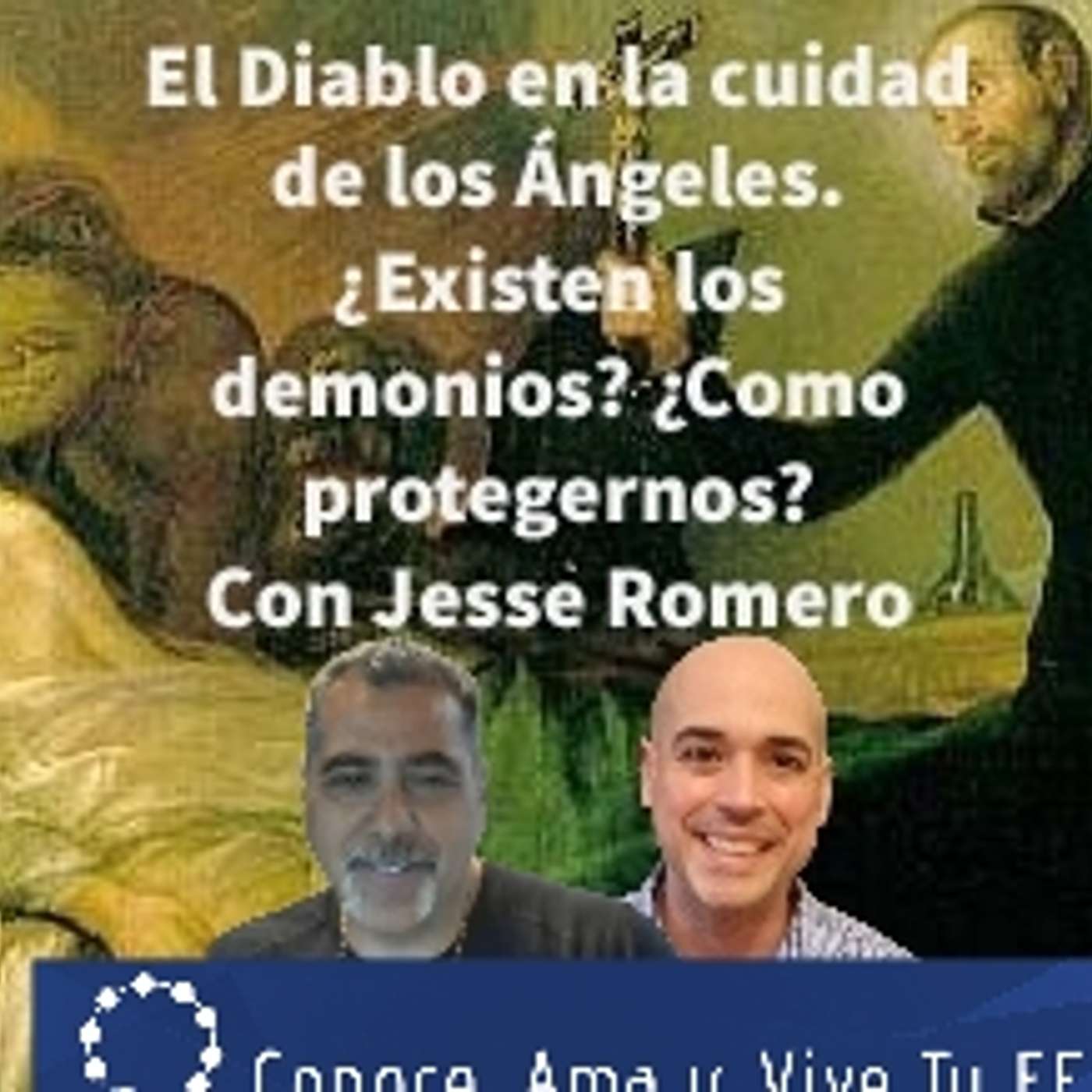 Episodio 265: 👿 El diablo en la ciudad de los Ángeles ✝️ ¿Existen los demonios? 🤷‍♂️ Con Jesse Romero 👊 episode artwork