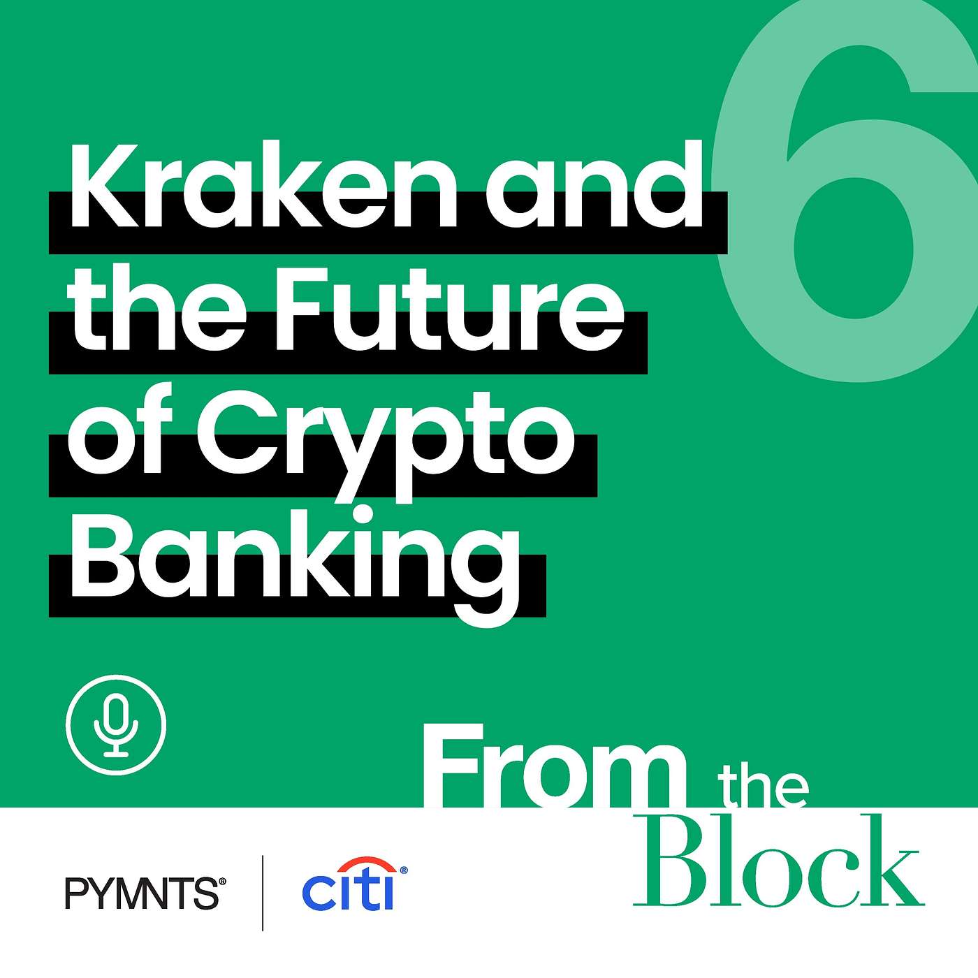 PYMNTS Podcast | Kraken and the Future of Crypto Banking