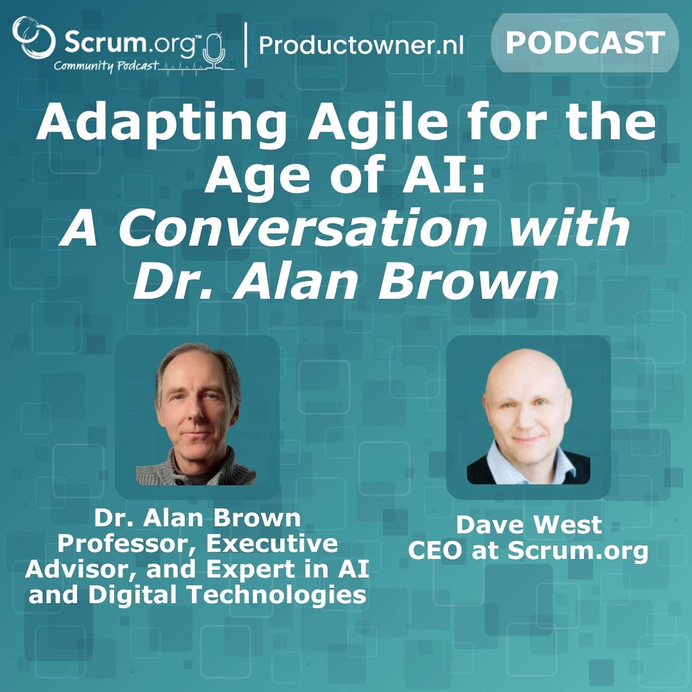 Adapting Agile for the Age of AI: A Conversation with Dr. Alan Brown