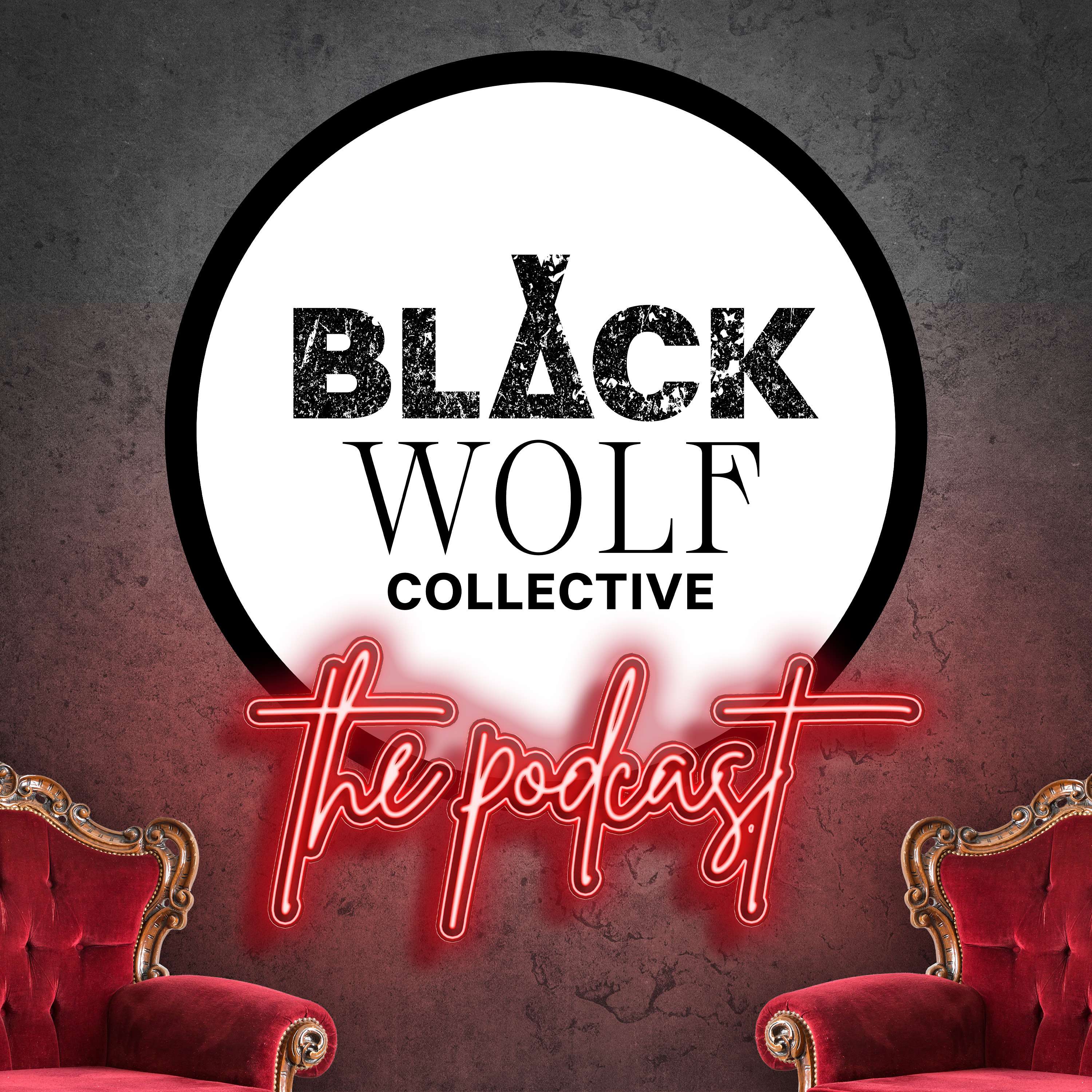 The Black Wolf Collective Podcast podcast artwork