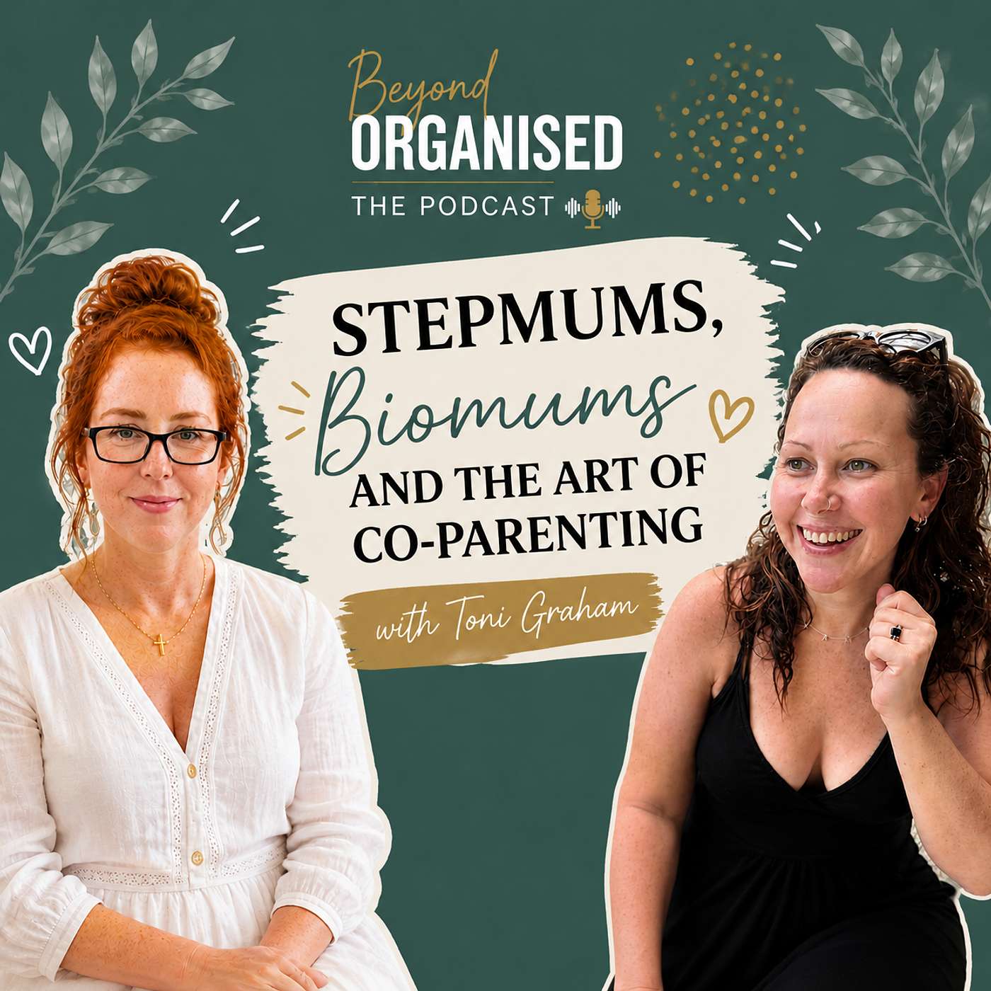 Stepmums, Biomums and the Art of Co-Parenting with Toni Graham episode artwork