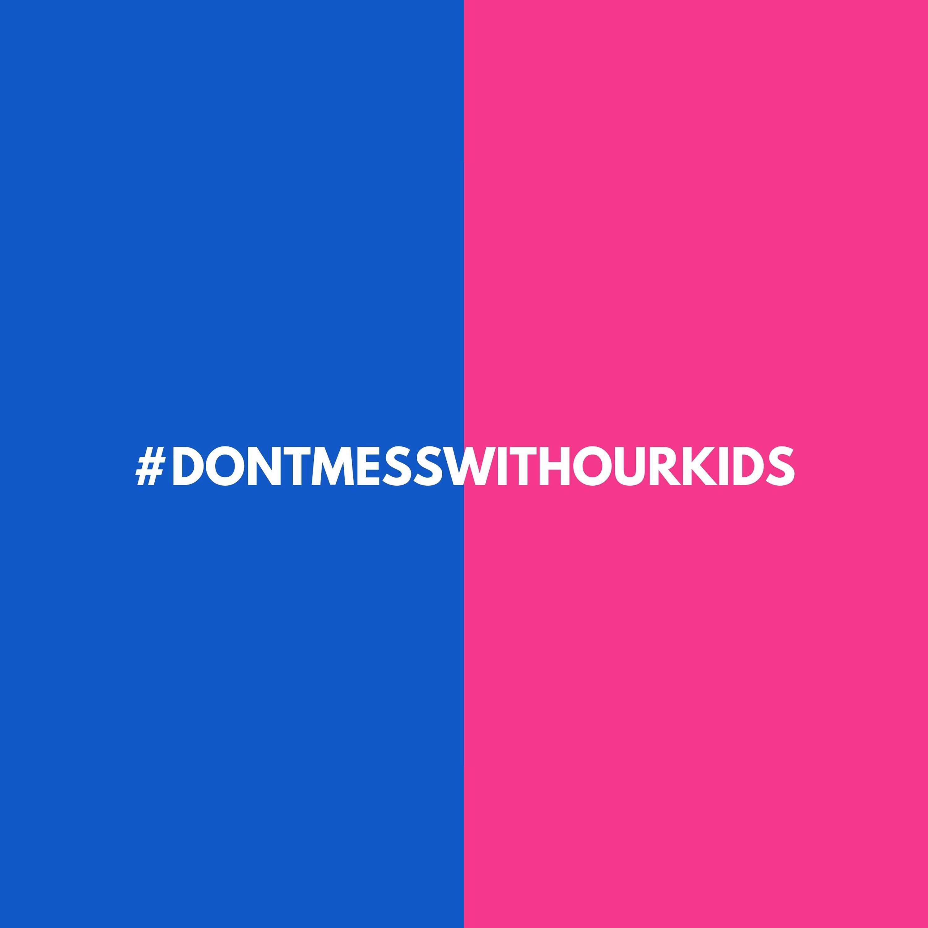 Don't Mess With Our Kids - TX