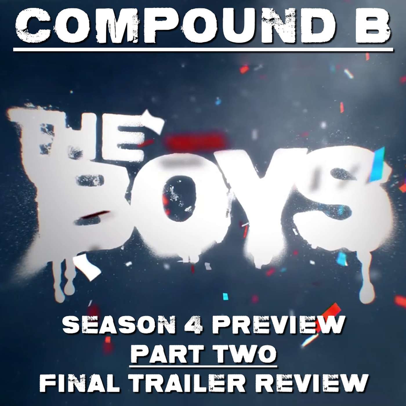 Compound B: The Boys - Season Four FINAL TRAILER Breakdown & SPOILER REVIEW #TheBoys #TheBoysSeason4