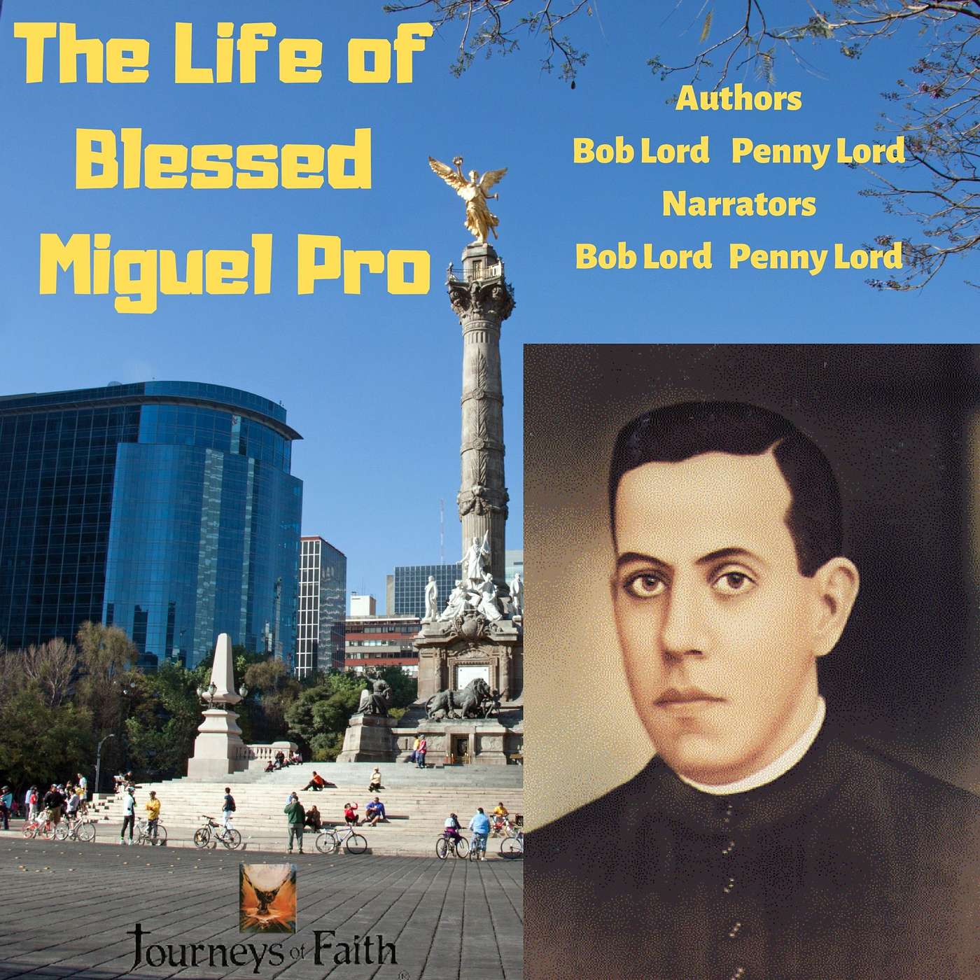 The Life of Blessed Miguel Pro Martyr of the 20th Century