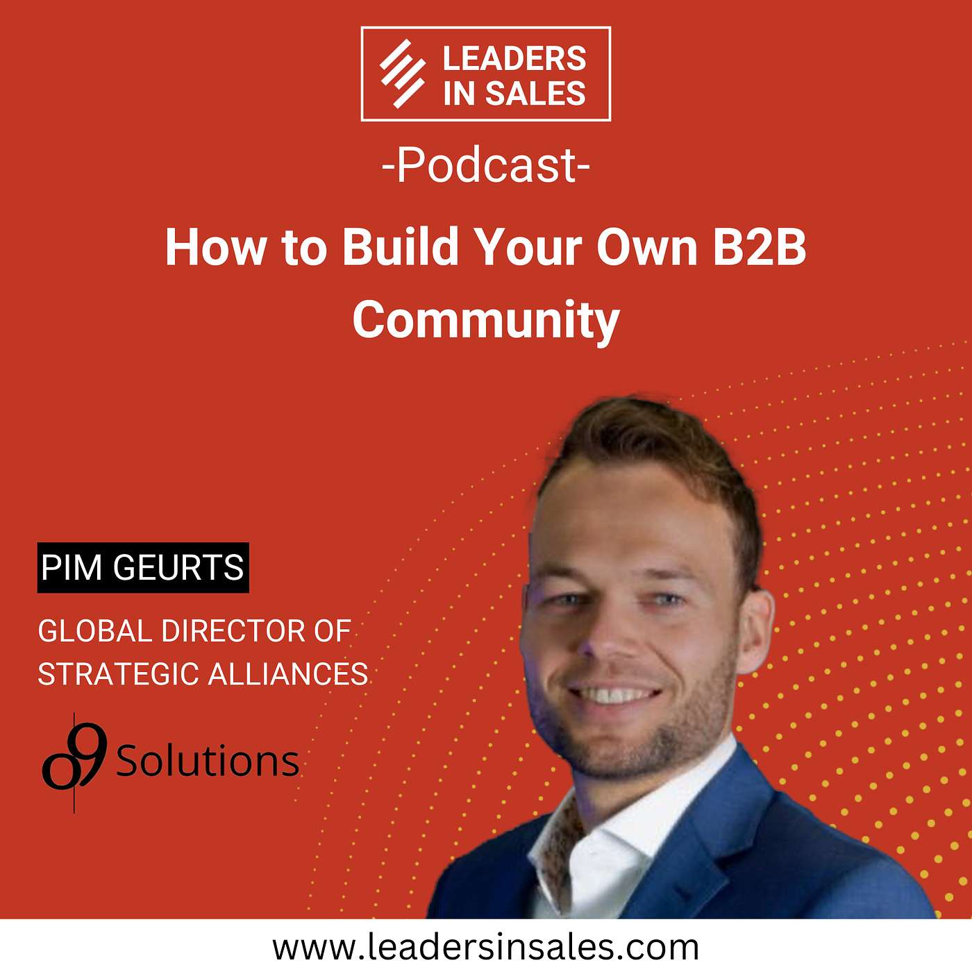Ep 69 - Pim Geurts - How to Build Your Own B2B Community Ep 69 - Pim Geurts - How to Build Your Own B2B Community