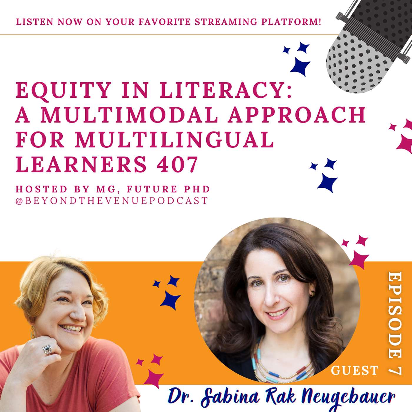 Equity in Literacy: A Multimodal Approach for Multilingual Learners 407 with Dr. Sabina Rak Neugebauer