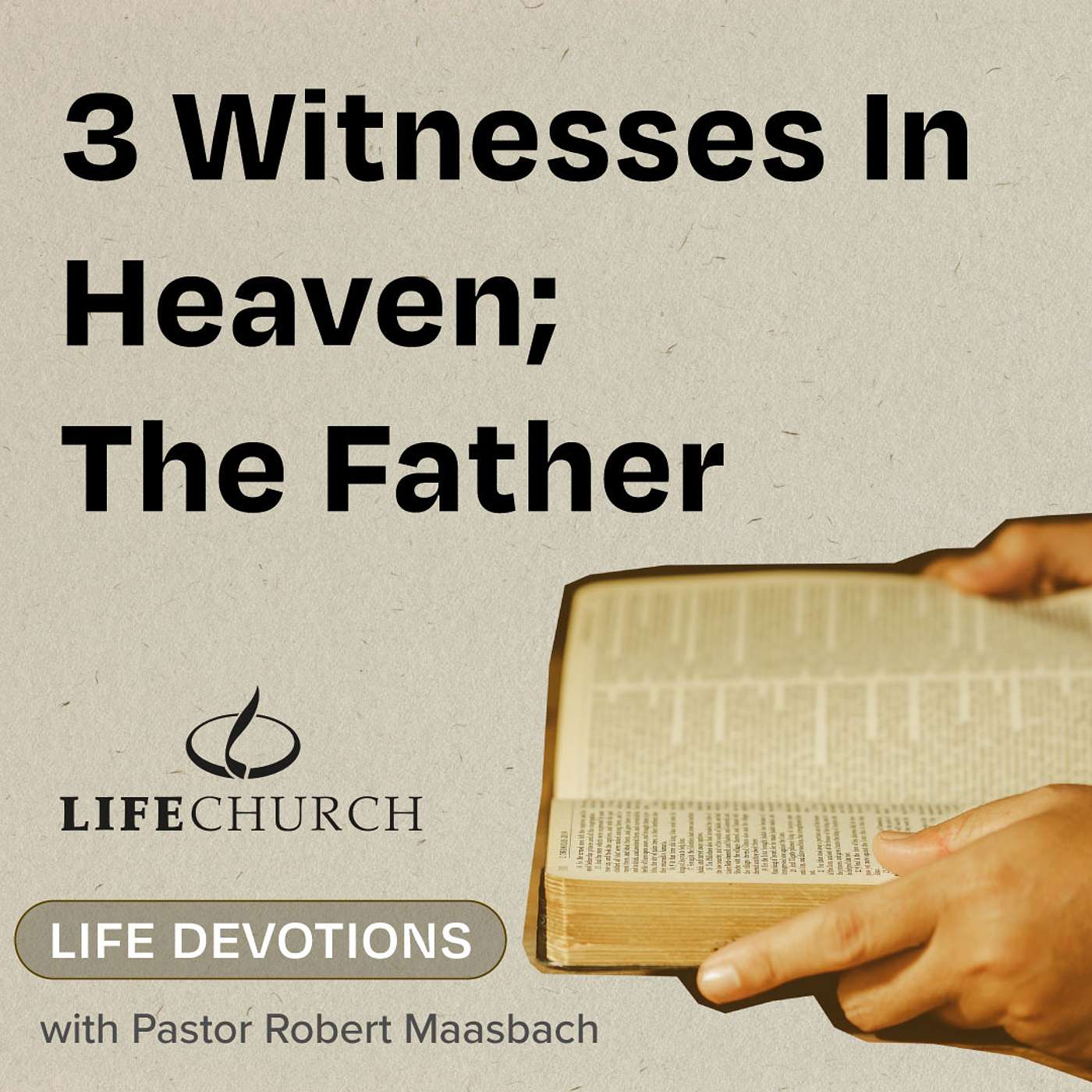 3 Witnesses In Heaven; The Father - 9.9.24
