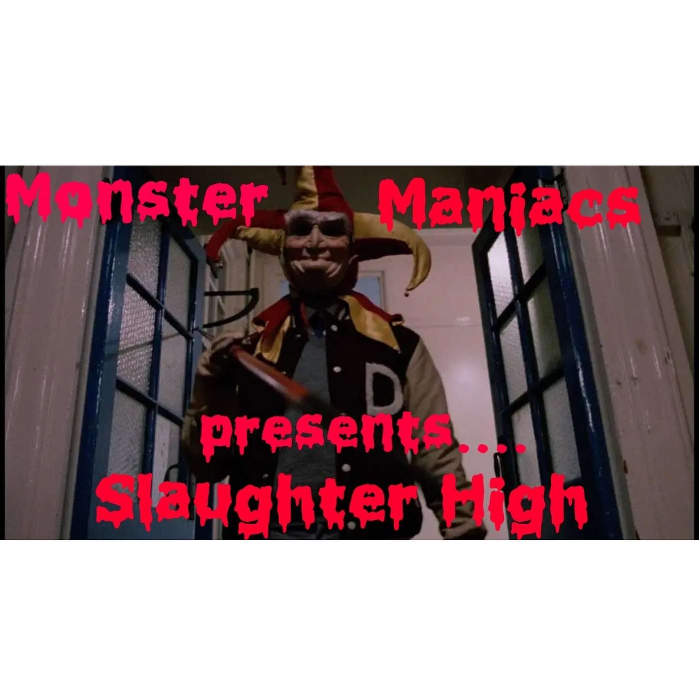 Monster Maniacs Podcast