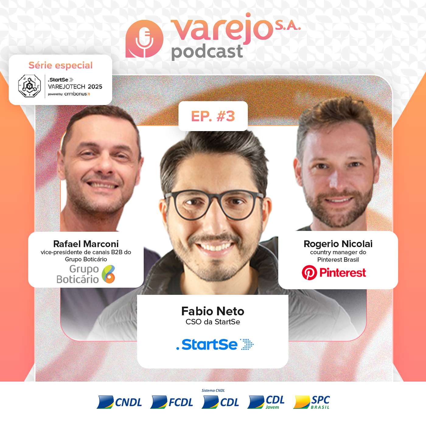 Especial VarejoTech 2025: Pinterest, Grupo Boticário e StartSe | #03 Especial VarejoTech 2025: Pinterest, Grupo Boticário e StartSe | #03