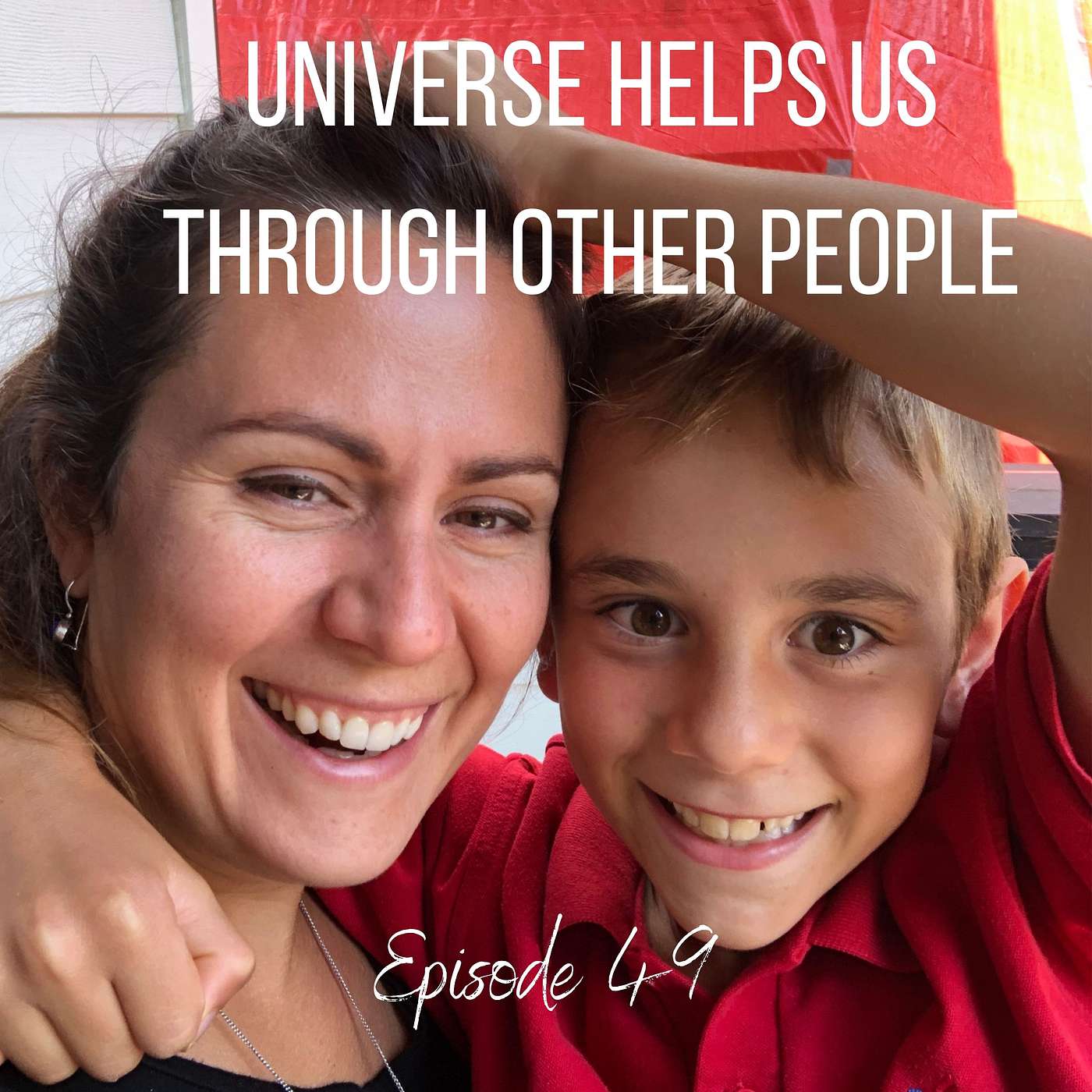 The universe helps us through other people