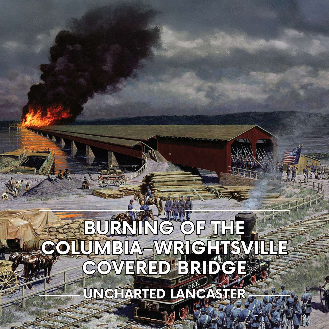 June 28, 1863: Burning of the Columbia–Wrightsville Covered Bridge episode artwork