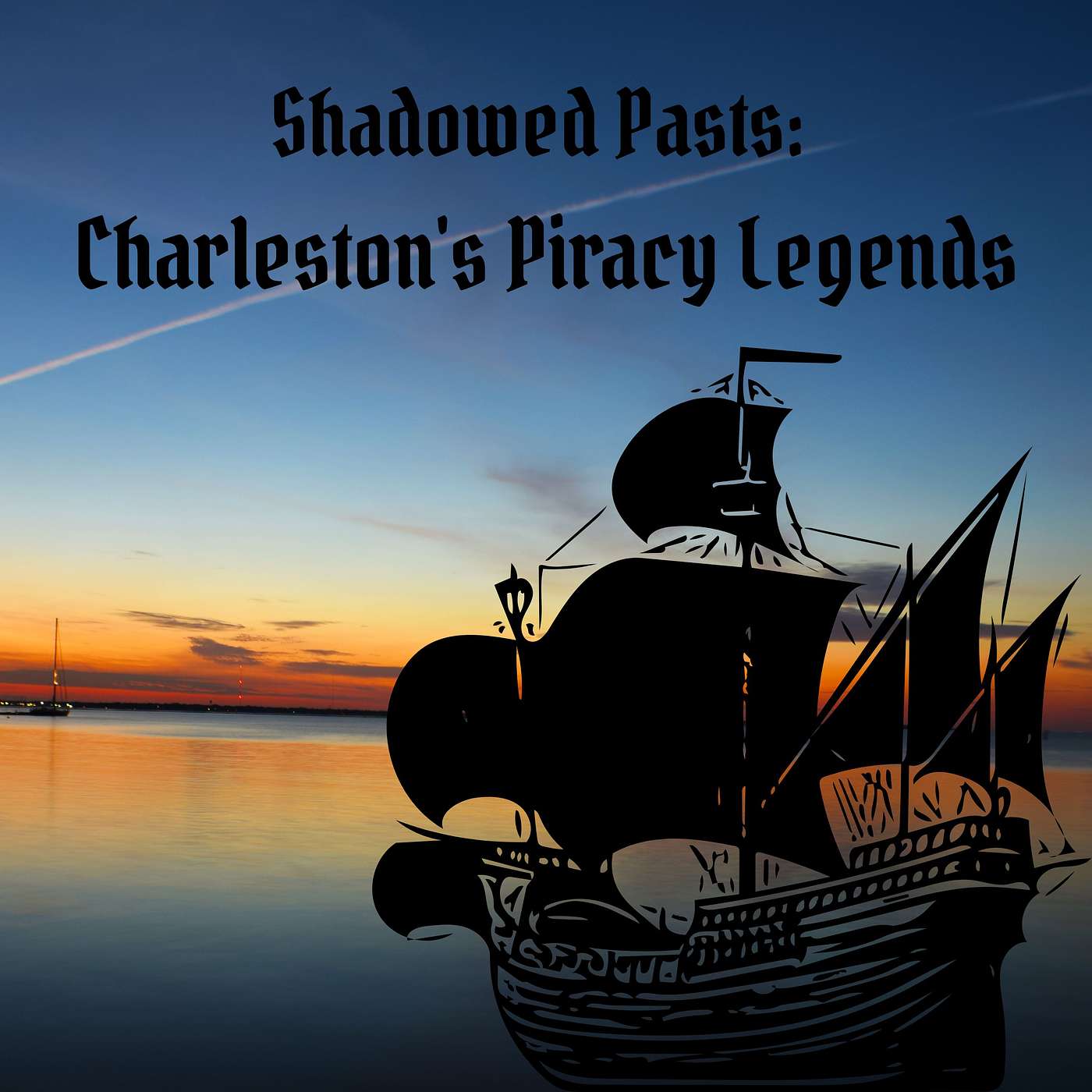 Shadowed Pasts: Charleston's Piracy Legends