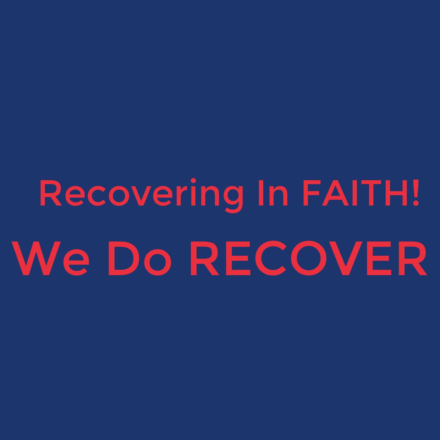 Recovering In Faith