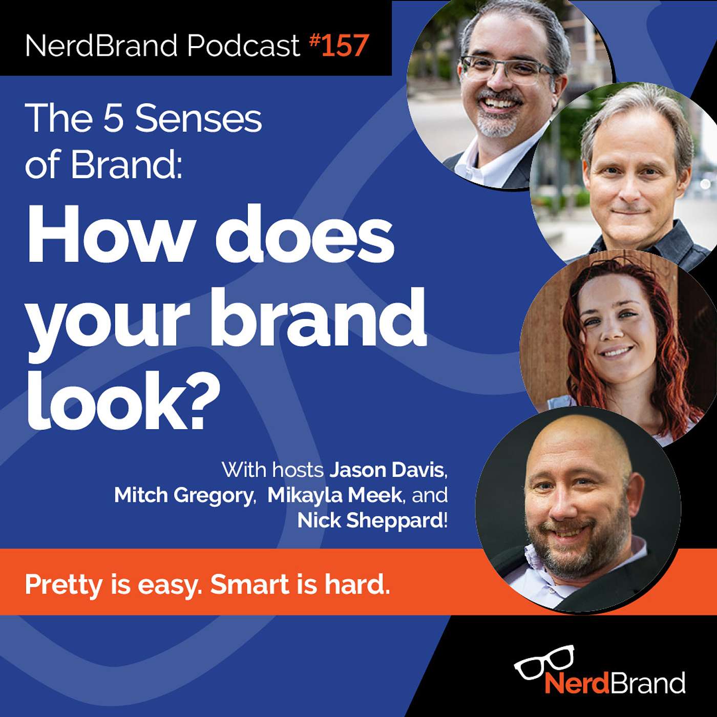 EP157: The 5 Senses of Brand: How does your brand look? episode artwork