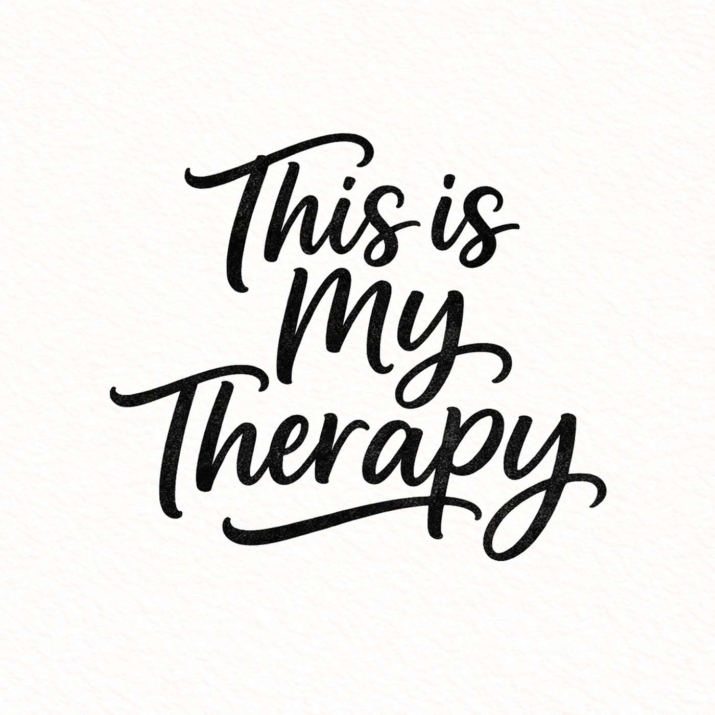 This is My Therapy