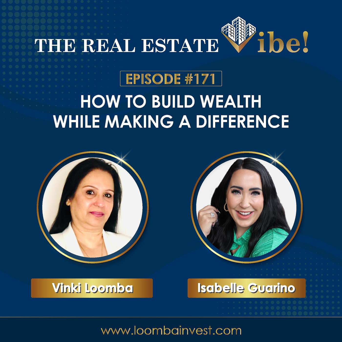 Episode:171 - How To Build Wealth While Making A Difference