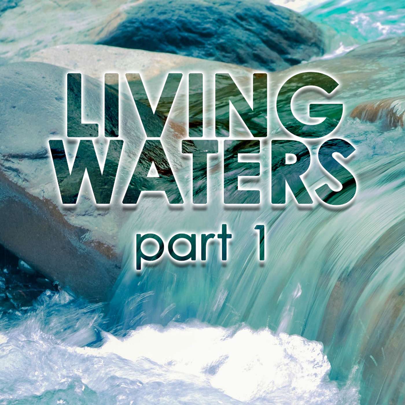 Season 3 Episode 100 - Living Waters - part 1