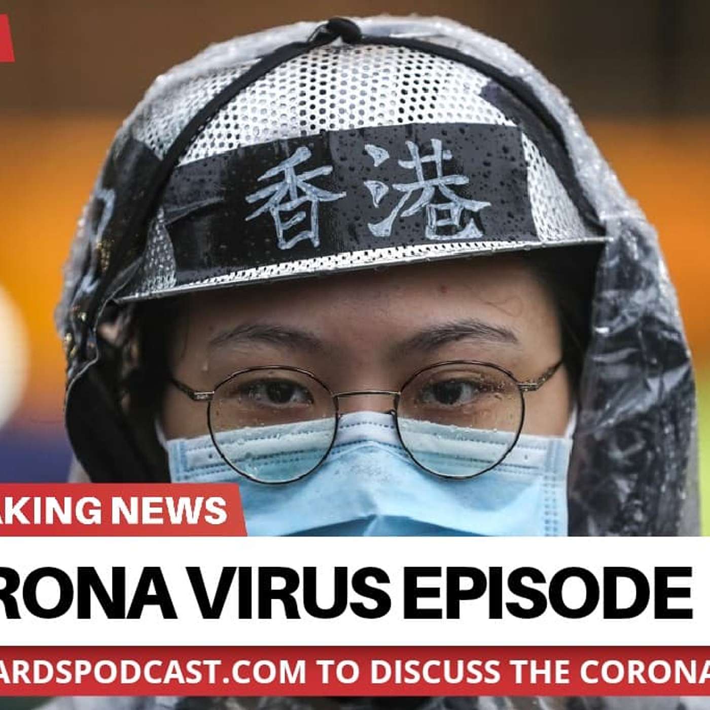 EP 13 Understanding the Corona Virus and Epidemics 1-26-2020 episode artwork