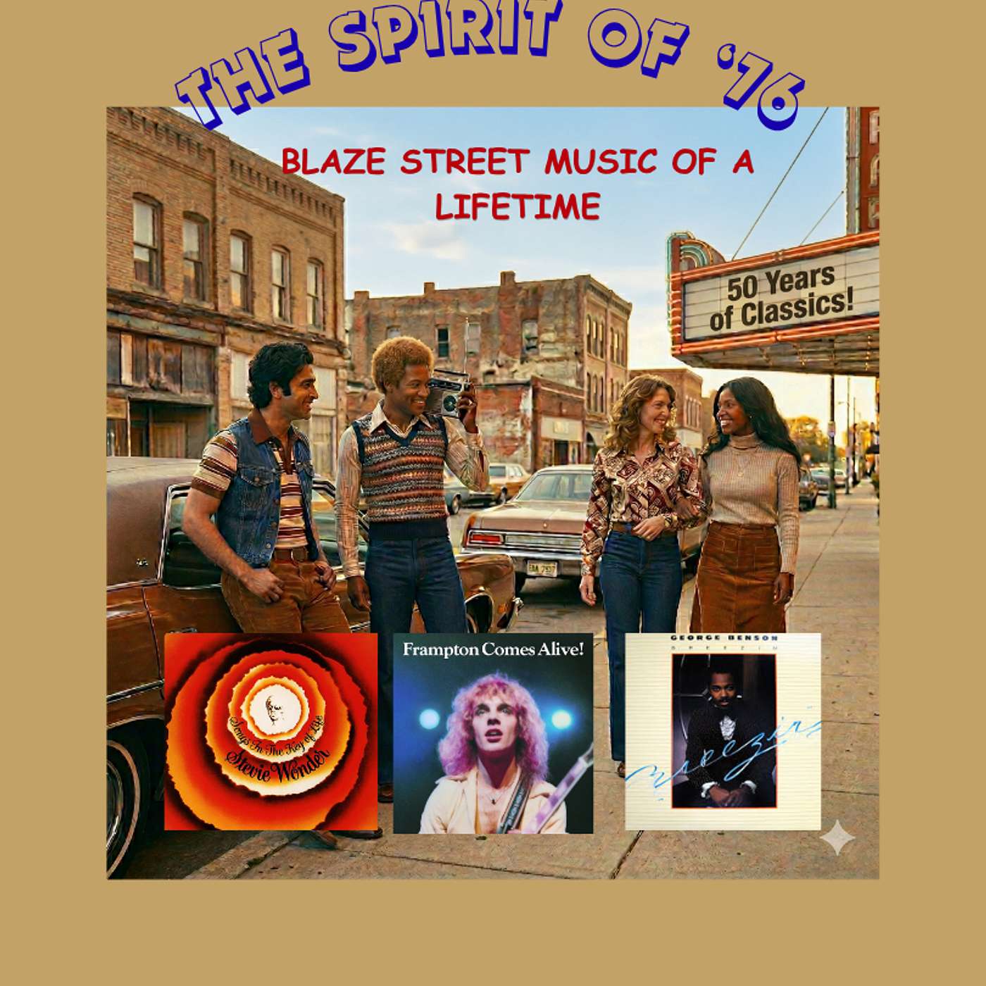 BLAZE STREET MUSIC PRESENTS - LEGACY - THE SPIRIT OF 76 (PART ONE) episode artwork