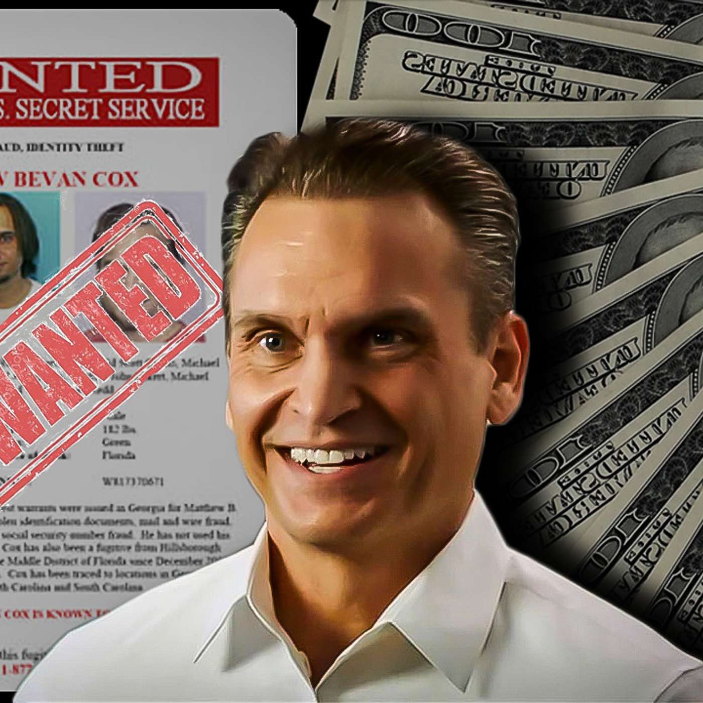 Ep 27 Inside the Mind of FBI's Most Wanted: Matthew Cox The Notorious 'Con Man'