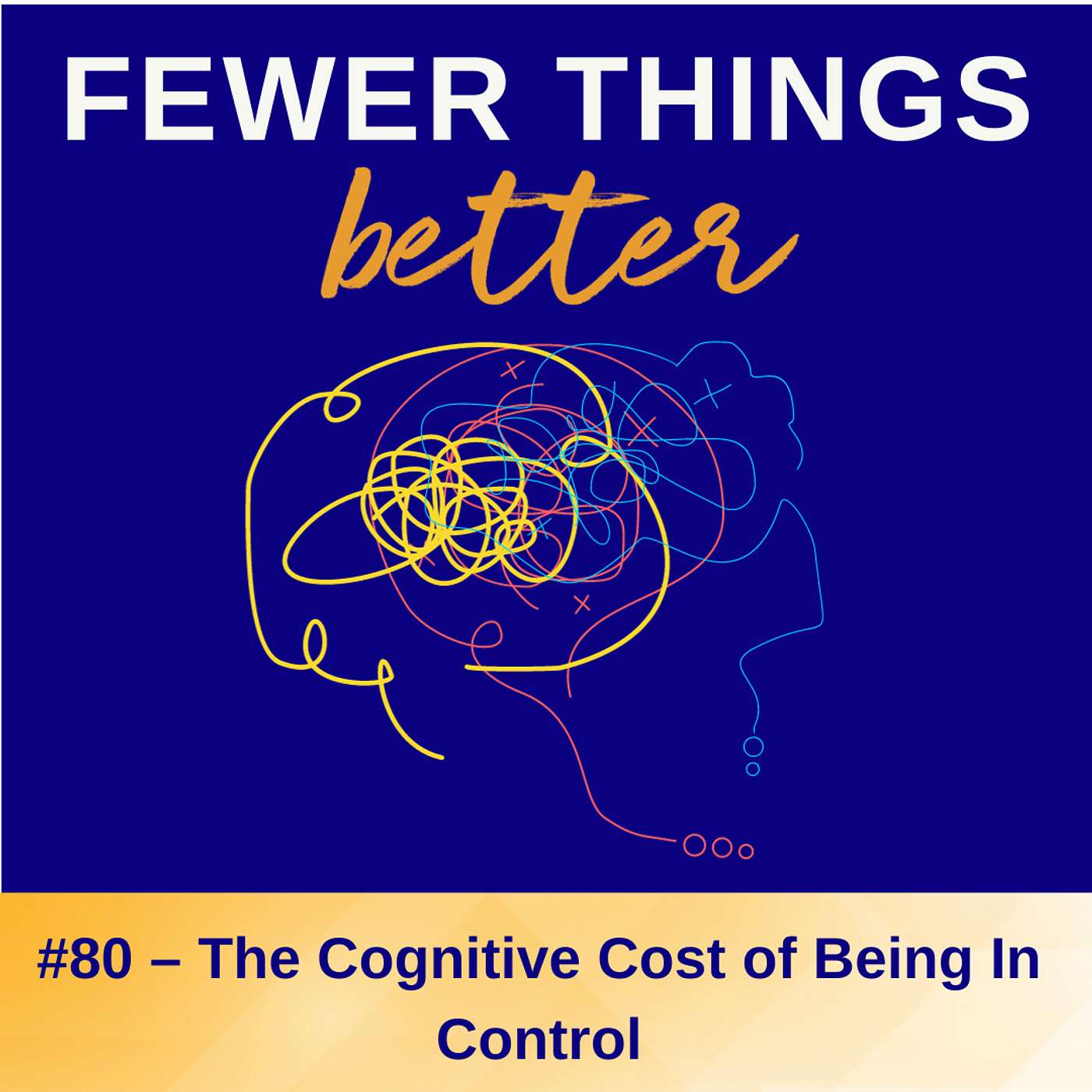 Fewer Things Better