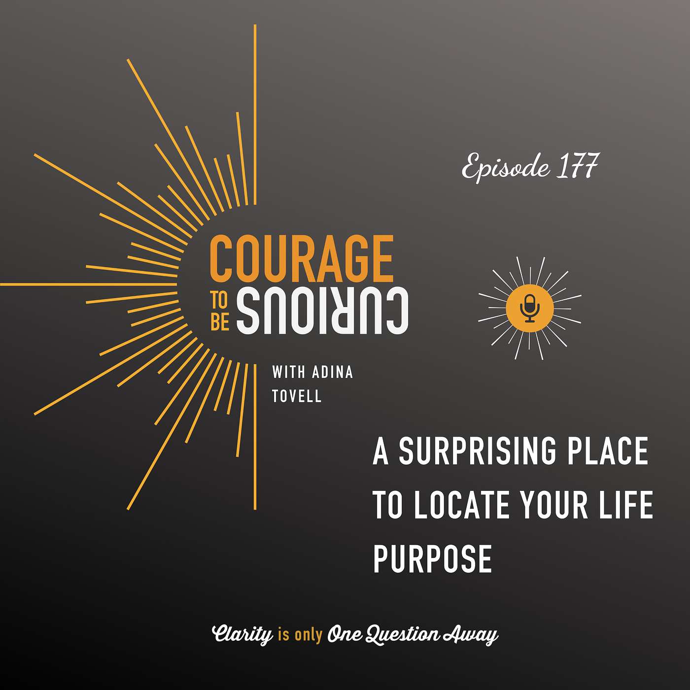 Courage to be Curious with Adina Tovell