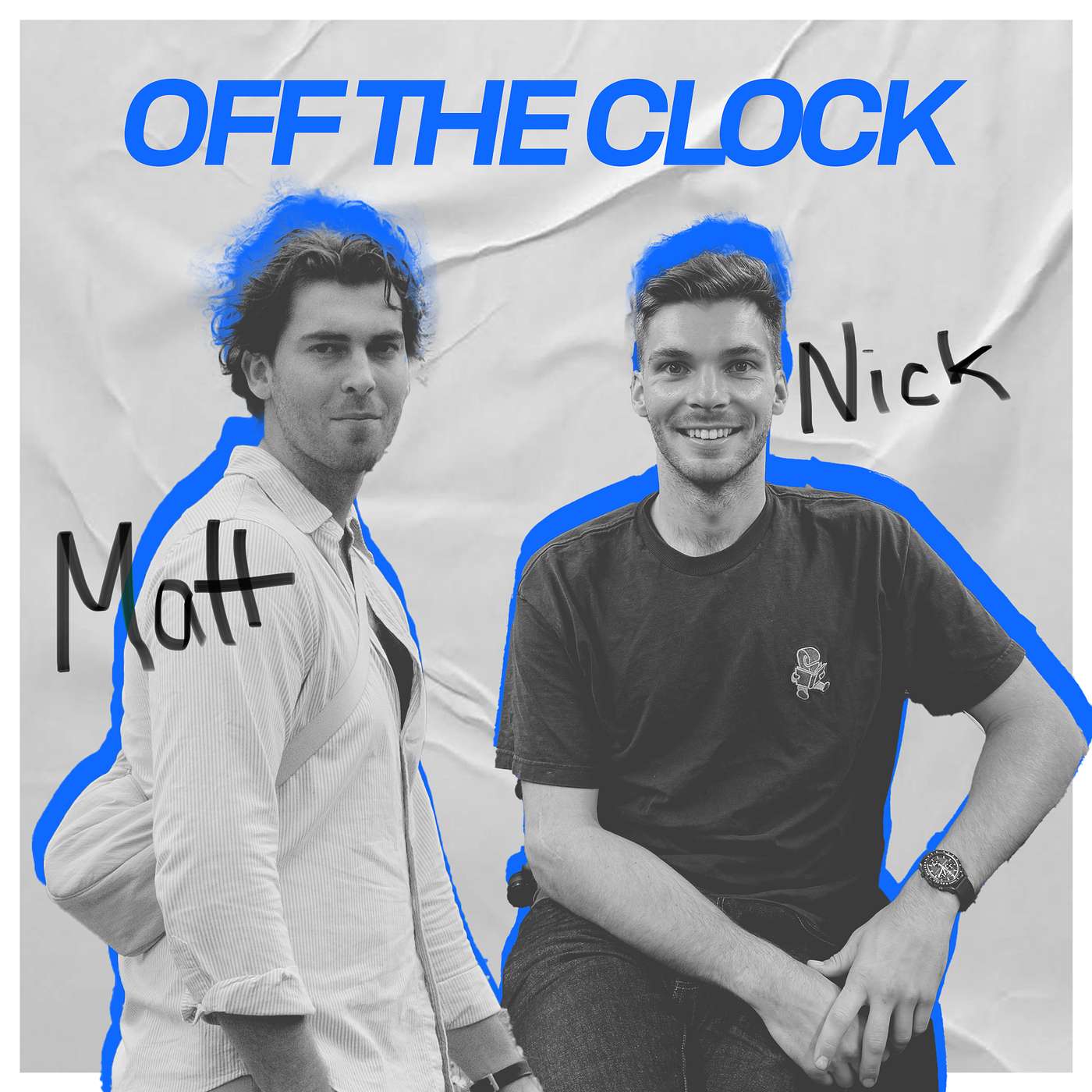 Off The Clock with Matt & Nick podcast artwork