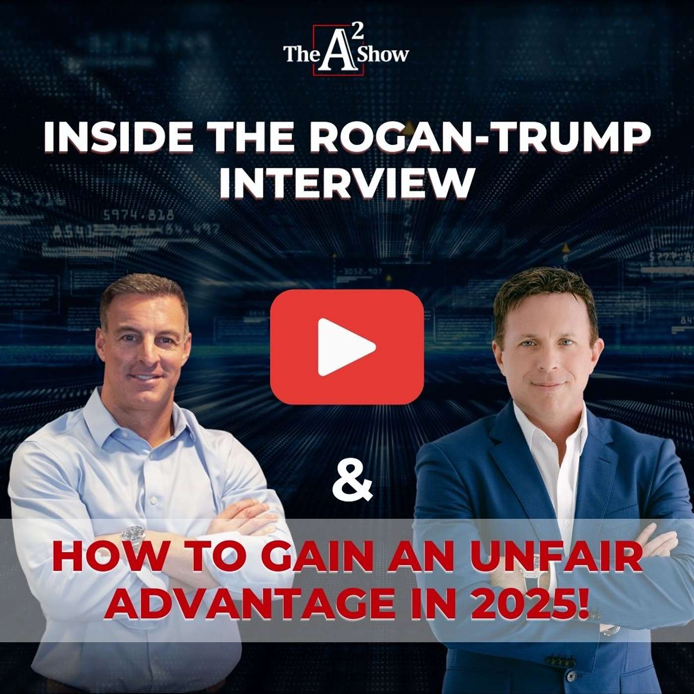 Episode 166 | Inside The Rogan-Trump Interview + How To Gain An Unfair Advantage In 2025!