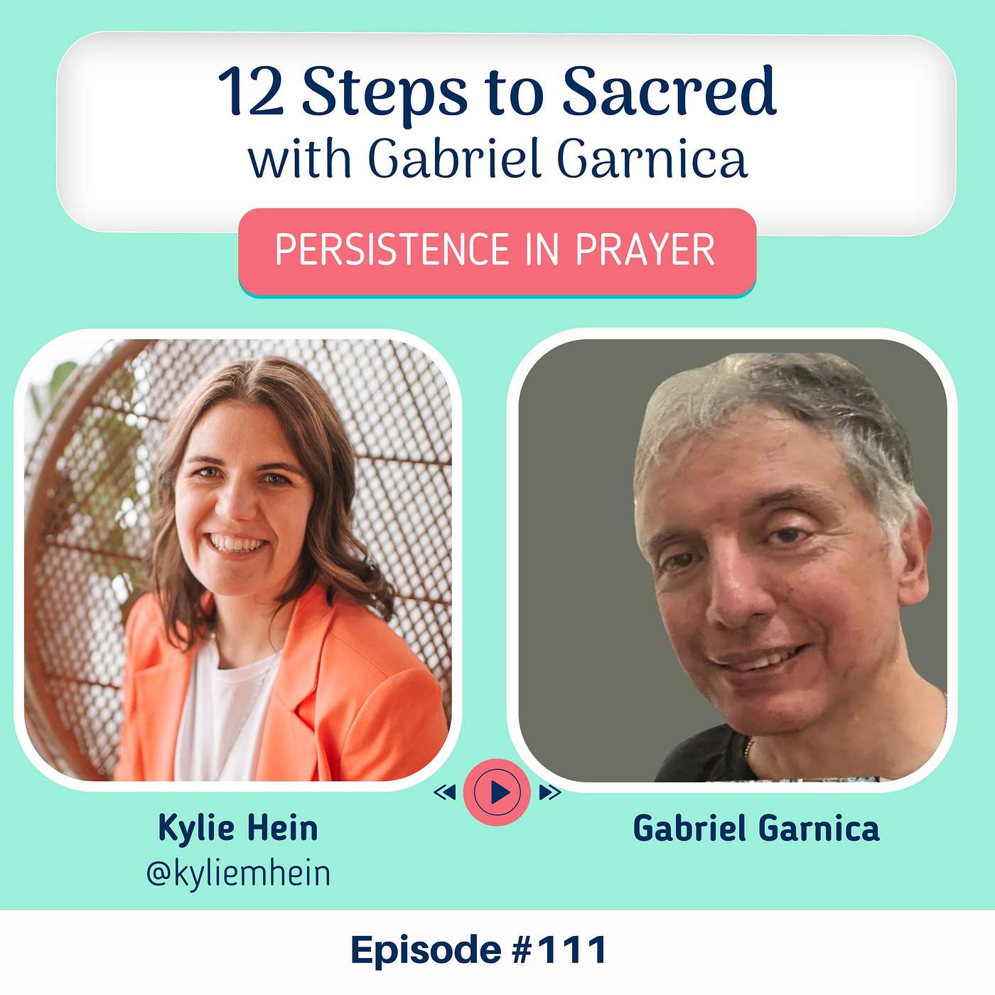 #111 12 Steps to Sacred with Gabriel Garnica