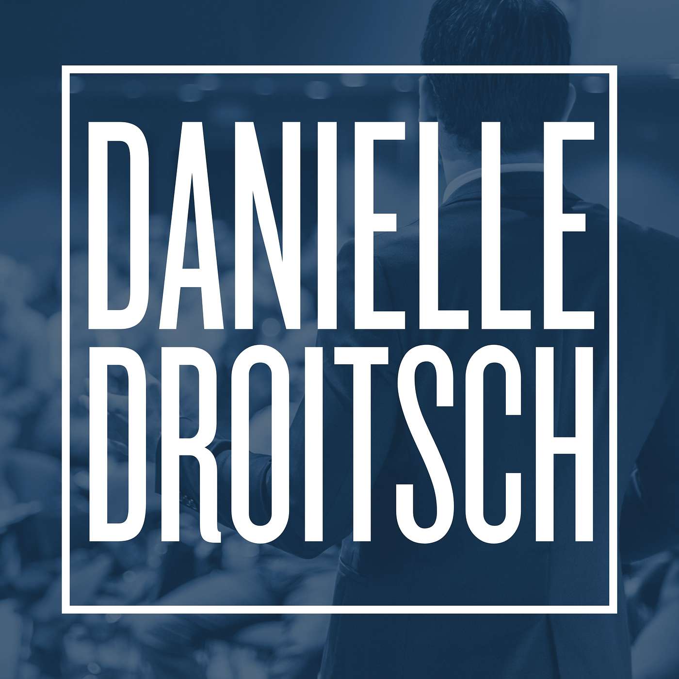 Escaping Burnout: Unlocking Confidence and Fulfillment in Your Career with Danielle Droitsch